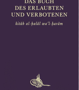 Das Buch des Erlaubten und Verbotenen Al Ghazali / Adel El Domiaty