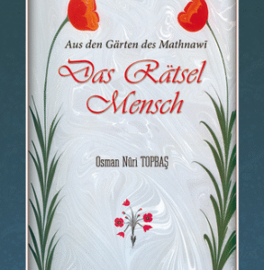 Das Rätsel Mensch / Osman Nuri Topbas