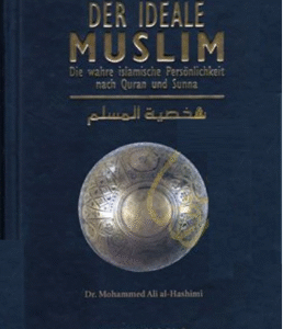 Der ideale Muslim / Dr. Mohammed Ali al-Hashimi