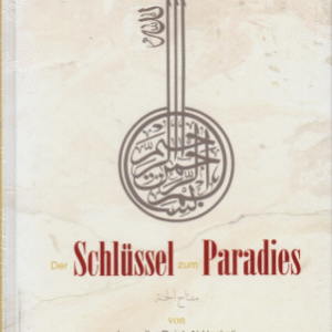Der Schlüssel zum Paradies / Imam Ibn Rajab Al-Hanbali