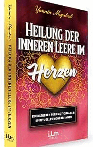 Heilung der inneren Leere im Herzen / Yasmin Mogahed