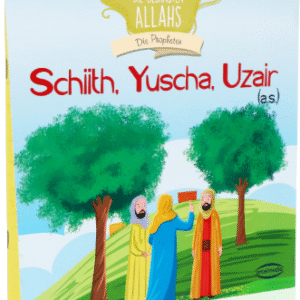 Die Propheten Schiith, Yuscha, Uzair (a.s.)