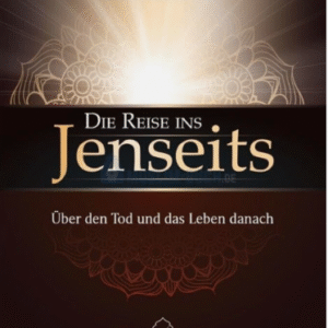 Die Reise ins Jenseits: Über den Tod und das Leben danach / Gada Khaled-Rubi