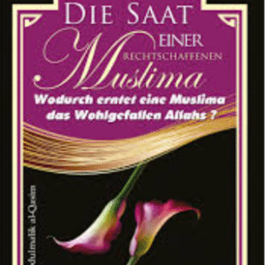 Die Saat einer rechtschaffenen Muslima / Abdulmalik al-Qasim