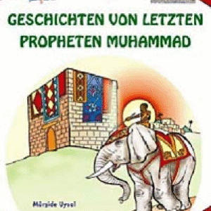 Geschichten von letzten Propheten Muhammad