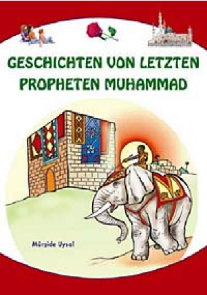 Geschichten von letzten Propheten Muhammad