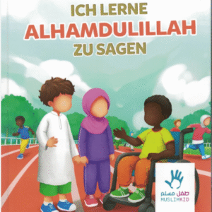Ich lerne Alhamdulillah zu sagen