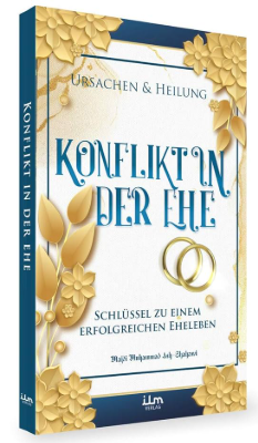 Ursachen&Heilung Konflikt in der Ehe / Majdi Muhammad Ash-Shahawi